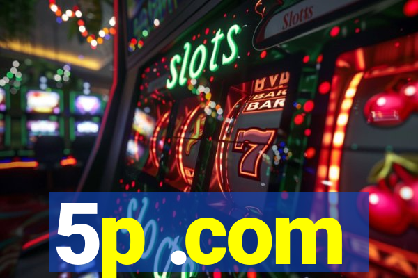 5p .com